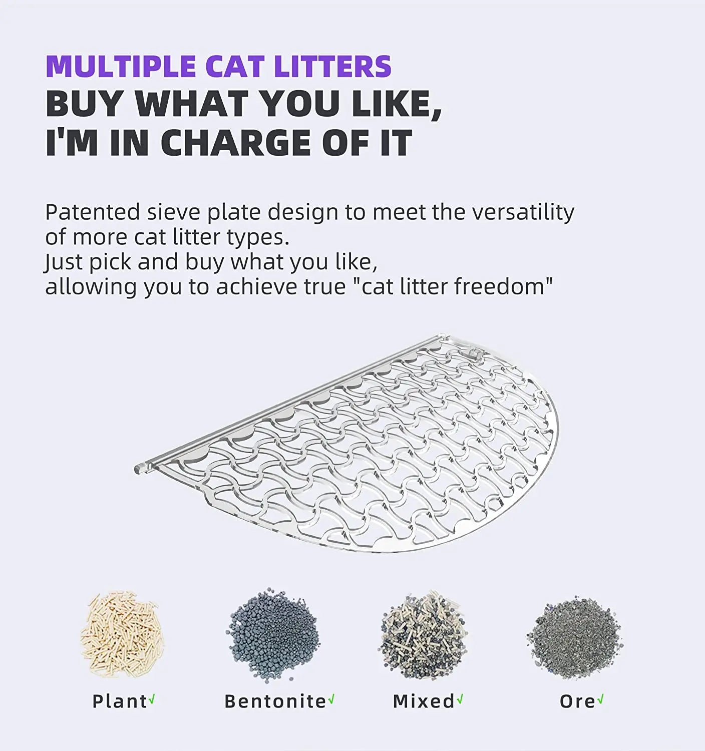 Automatic Cat Litter Box, Accommodates various cat litter types with patented sieve plate design for flexible and 'litter free' use.